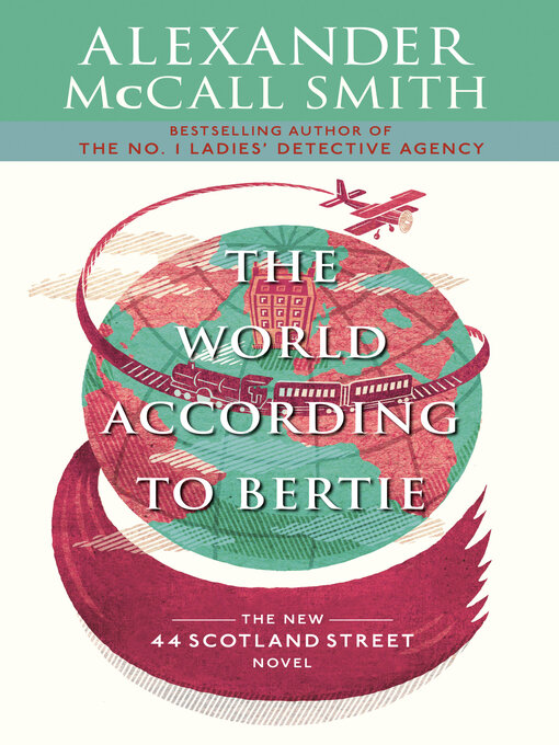 Title details for The World According to Bertie by Alexander McCall Smith - Available